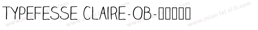 Typefesse Claire-Ob字体转换